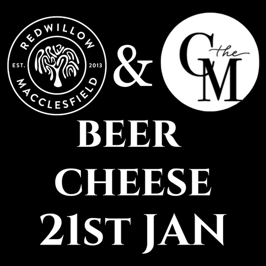 Cheese & Beer Event - RedWillow Macclesfield 21st Jan
